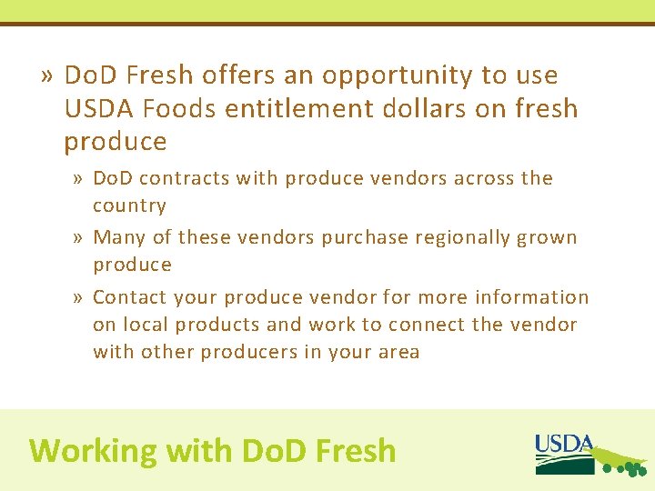 » Do. D Fresh offers an opportunity to use USDA Foods entitlement dollars on » Do. D Fresh offers an opportunity to use USDA Foods entitlement dollars on