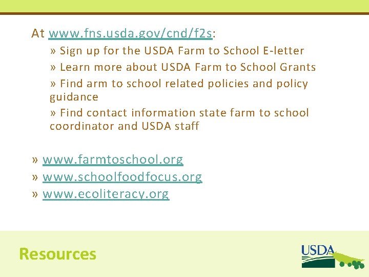 At www. fns. usda. gov/cnd/f 2 s: » Sign up for the USDA Farm At www. fns. usda. gov/cnd/f 2 s: » Sign up for the USDA Farm