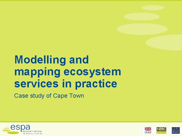 Modelling and mapping ecosystem services in practice Case study of Cape Town 