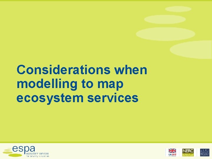 Considerations when modelling to map ecosystem services 