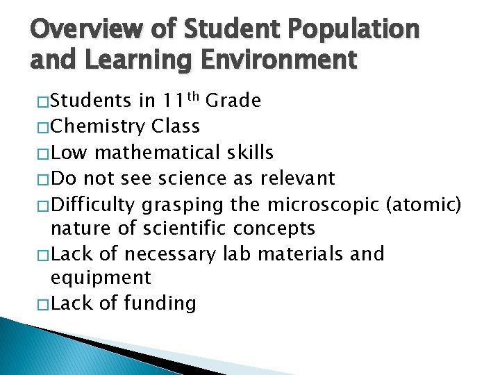 Overview of Student Population and Learning Environment � Students in 11 th Grade �