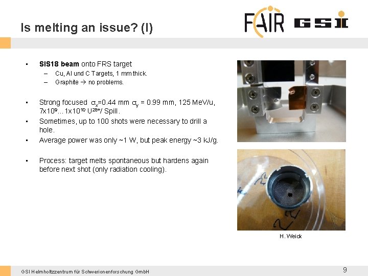 Is melting an issue? (I) • SIS 18 beam onto FRS target – –