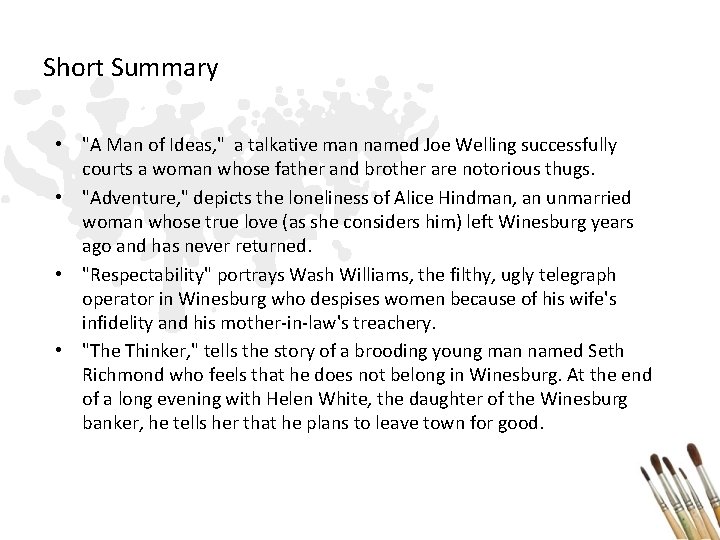 Short Summary • "A Man of Ideas, " a talkative man named Joe Welling