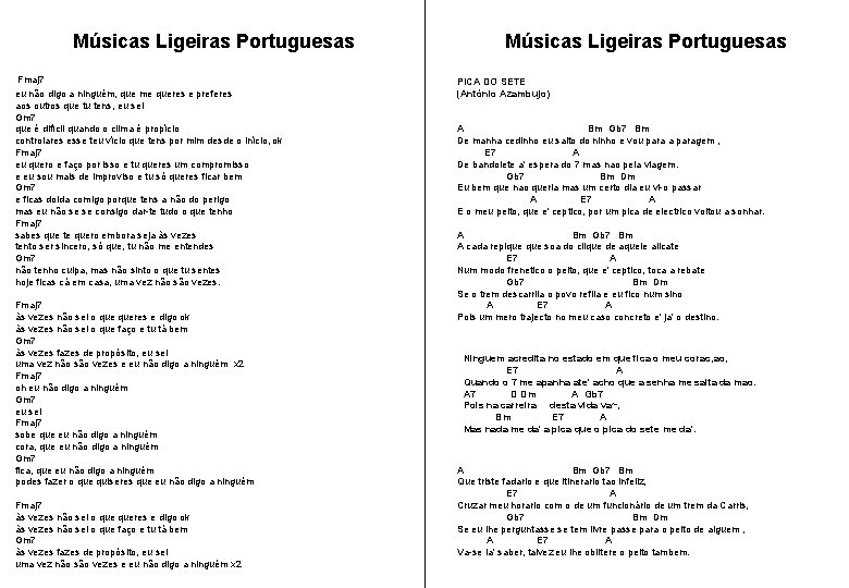 Músicas Ligeiras Portuguesas Fmaj 7 eu não digo a ninguém, que me queres e