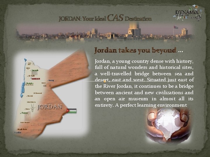 CAS Destination JORDAN: Your Ideal Jordan takes you beyond … Jordan, a young country