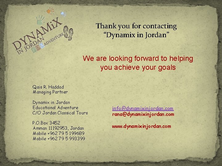 Thank you for contacting “Dynamix in Jordan” We are looking forward to helping you