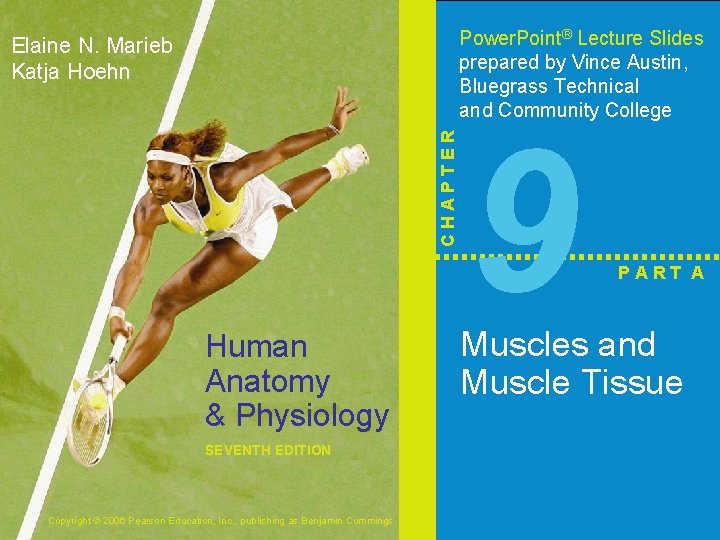 Power. Point® Lecture Slides prepared by Vince Austin, Bluegrass Technical and Community College CHAPTER