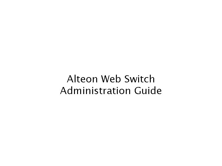 Alteon Web Switch Administration Guide 