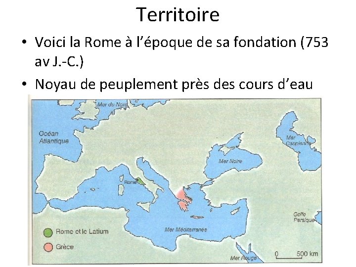 Territoire • Voici la Rome à l’époque de sa fondation (753 av J. -C.