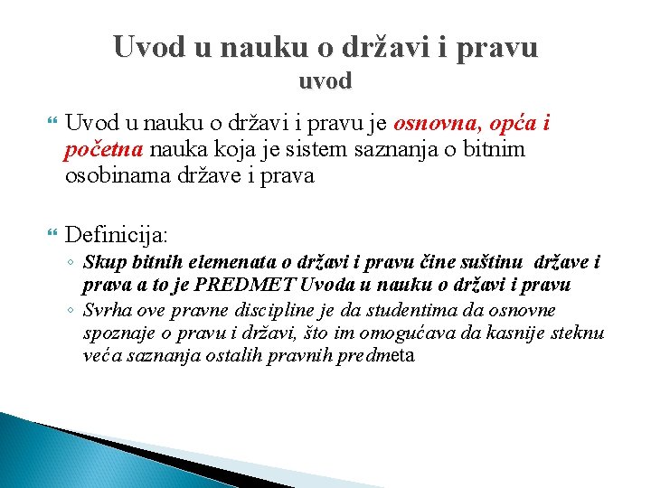 Uvod u nauku o državi i pravu uvod Uvod u nauku o državi i