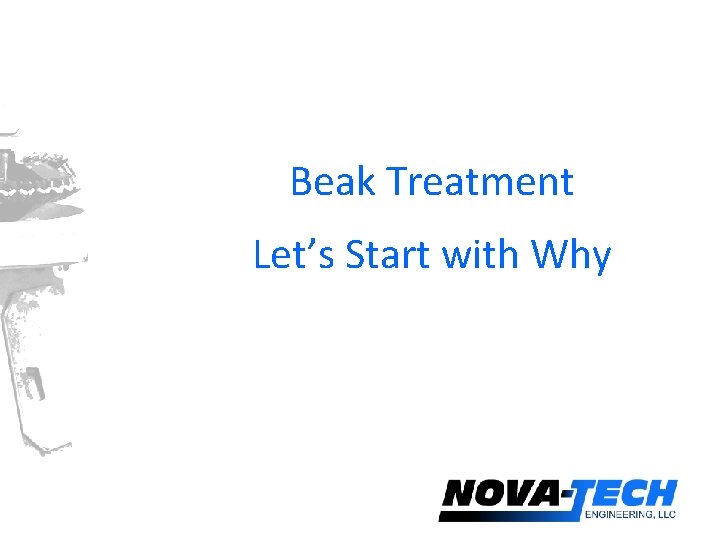 Beak Treatment Let’s Start with Why 