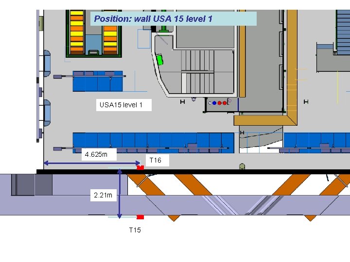 Position: wall USA 15 level 1 4. 625 m T 16 2. 21 m