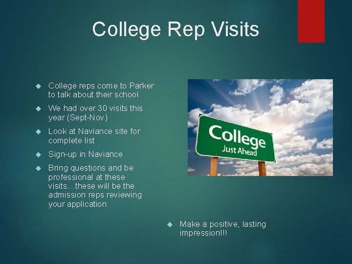 College Rep Visits College reps come to Parker to talk about their school We