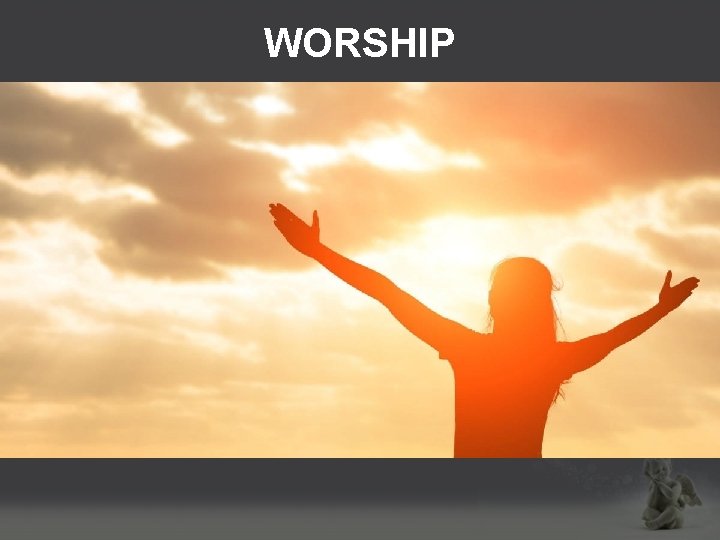 WORSHIP 