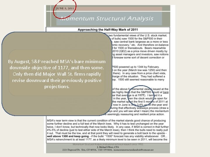 By August, “MSA’s. S&P technical reached view…issued MSA’s bareatminimum the beginning downside objective of