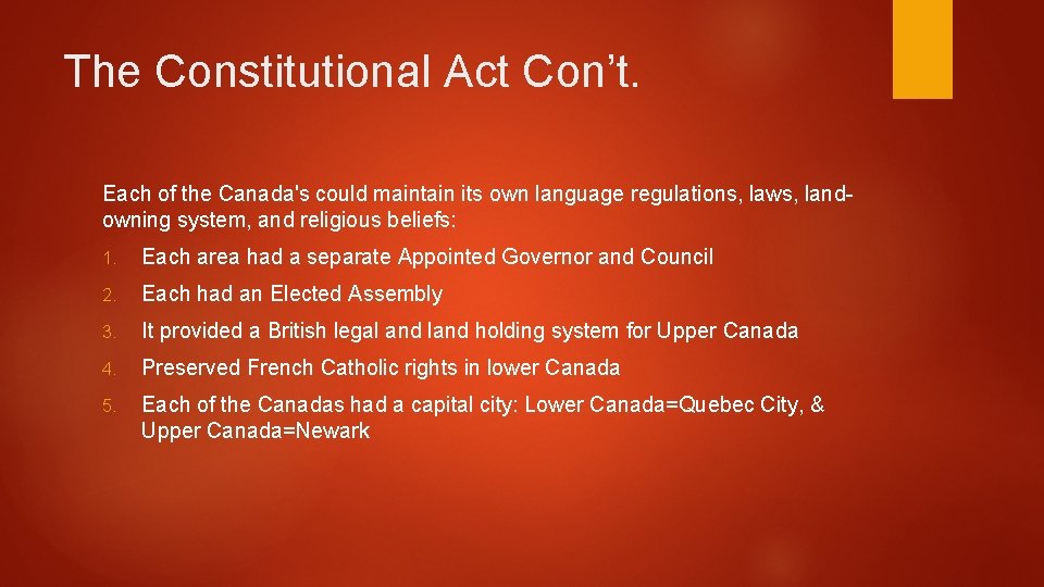 The Constitutional Act Con’t. Each of the Canada's could maintain its own language regulations, The Constitutional Act Con’t. Each of the Canada's could maintain its own language regulations,