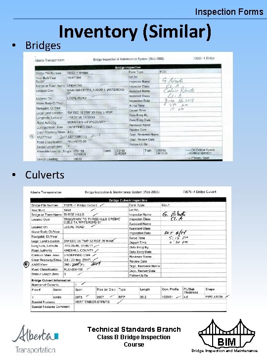Inspection Forms Inventory (Similar) • Bridges • Culverts Technical Standards Branch Class B Bridge