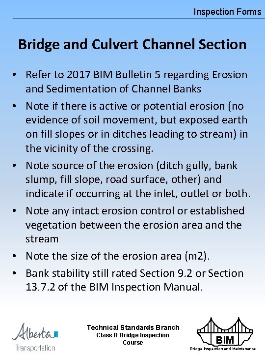Inspection Forms Bridge and Culvert Channel Section • Refer to 2017 BIM Bulletin 5