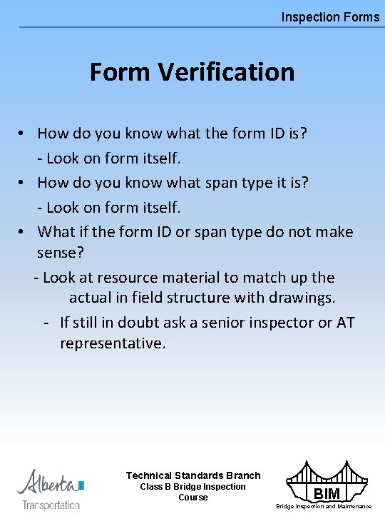 Inspection Forms Form Verification • How do you know what the form ID is?