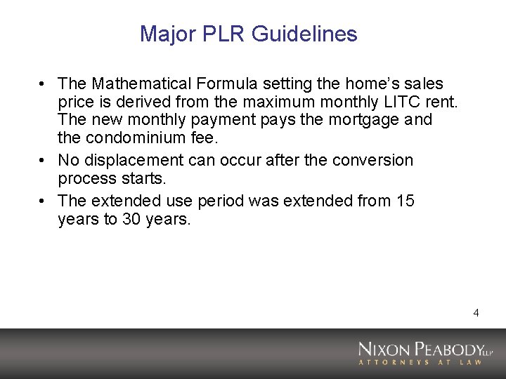 Major PLR Guidelines • The Mathematical Formula setting the home’s sales price is derived Major PLR Guidelines • The Mathematical Formula setting the home’s sales price is derived