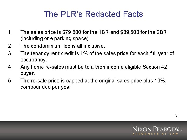 The PLR’s Redacted Facts 1. 2. 3. 4. 5. The sales price is $79, The PLR’s Redacted Facts 1. 2. 3. 4. 5. The sales price is $79,