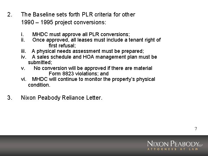 2. The Baseline sets forth PLR criteria for other 1990 – 1995 project conversions: 2. The Baseline sets forth PLR criteria for other 1990 – 1995 project conversions: