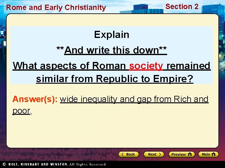 Rome and Early Christianity Section 2 Explain **And write this down** What aspects of