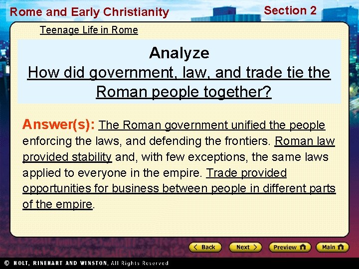 Rome and Early Christianity Section 2 Teenage Life in Rome Analyze How did government,