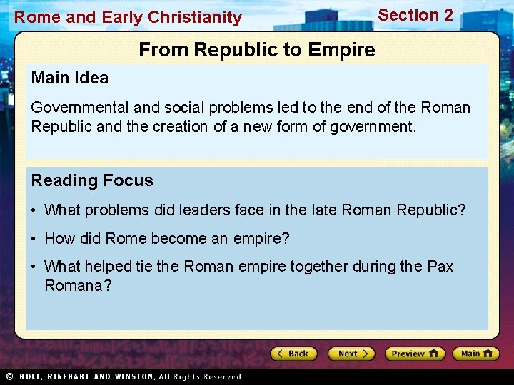 Rome and Early Christianity Section 2 From Republic to Empire Main Idea Governmental and