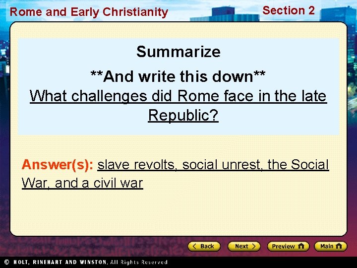 Rome and Early Christianity Section 2 Summarize **And write this down** What challenges did
