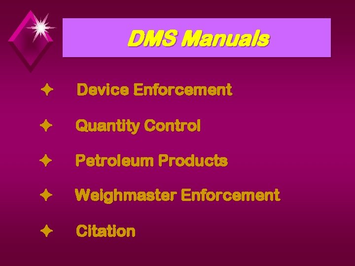 DMS Manuals Device Enforcement Quantity Control Petroleum Products Weighmaster Enforcement Citation DMS Manuals Device Enforcement Quantity Control Petroleum Products Weighmaster Enforcement Citation