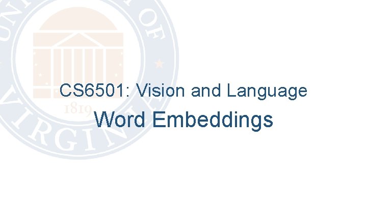 CS 6501: Vision and Language Word Embeddings 