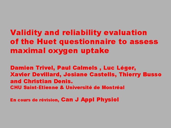 Validity and reliability evaluation of the Huet questionnaire to assess maximal oxygen uptake Damien