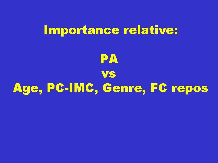 Importance relative: PA vs Age, PC-IMC, Genre, FC repos 