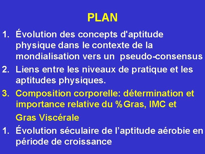 PLAN 1. Évolution des concepts d'aptitude physique dans le contexte de la mondialisation vers