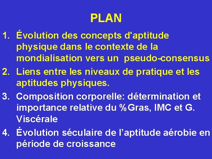 PLAN 1. Évolution des concepts d'aptitude physique dans le contexte de la mondialisation vers