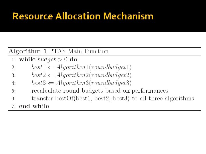Resource Allocation Mechanism Resource Allocation Mechanism