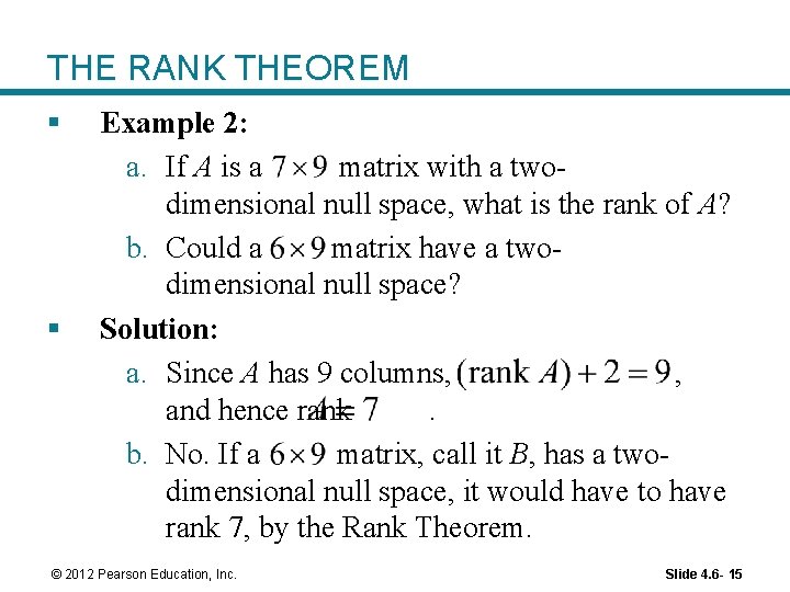 THE RANK THEOREM § § Example 2: a. If A is a matrix with