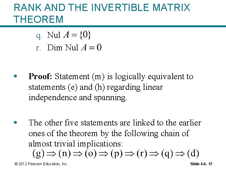 RANK AND THE INVERTIBLE MATRIX THEOREM q. Nul r. Dim Nul § Proof: Statement