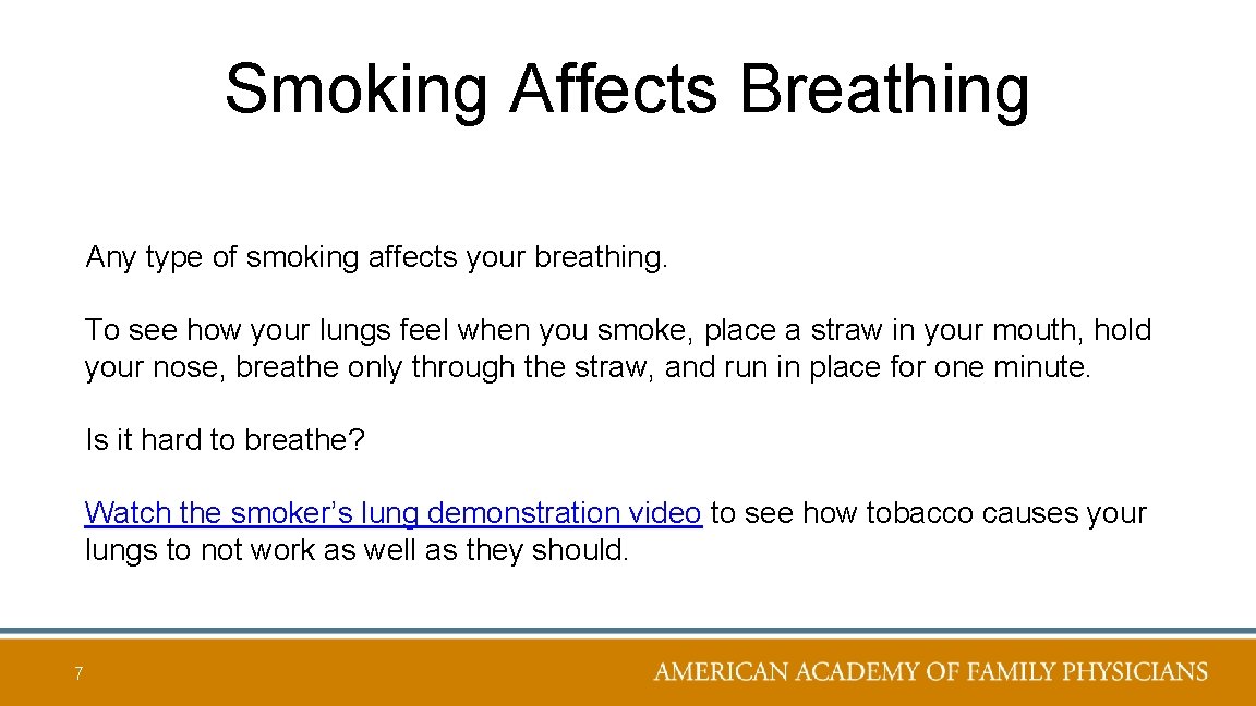 Smoking Affects Breathing Any type of smoking affects your breathing. To see how your