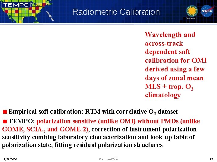 Radiometric Calibration Wavelength and across-track dependent soft calibration for OMI derived using a few