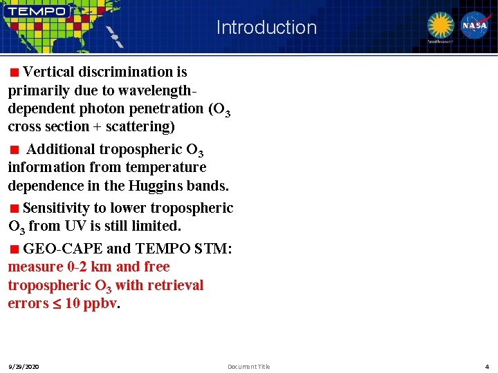 Introduction Vertical discrimination is primarily due to wavelengthdependent photon penetration (O 3 cross section