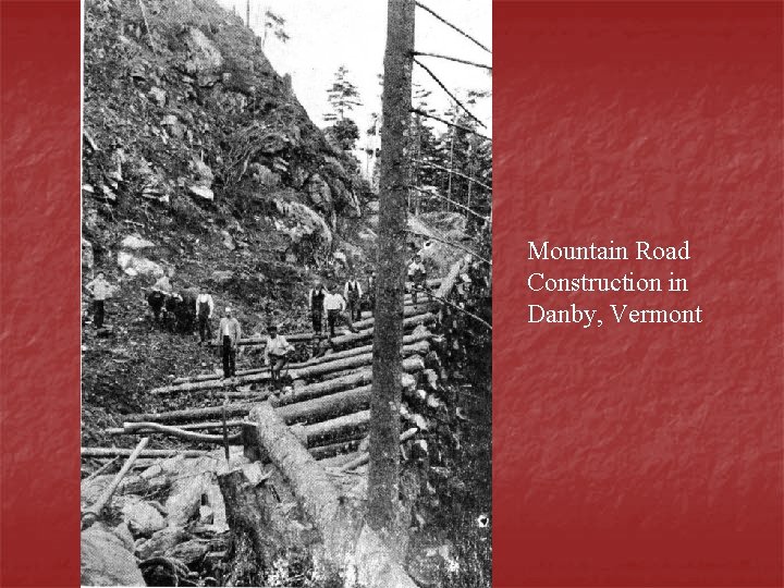 Mountain Road Construction in Danby, Vermont Mountain Road Construction in Danby, Vermont