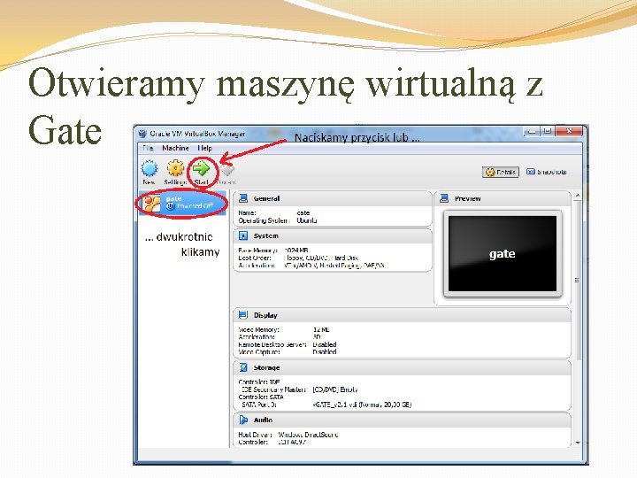 Otwieramy maszynę wirtualną z Gate 