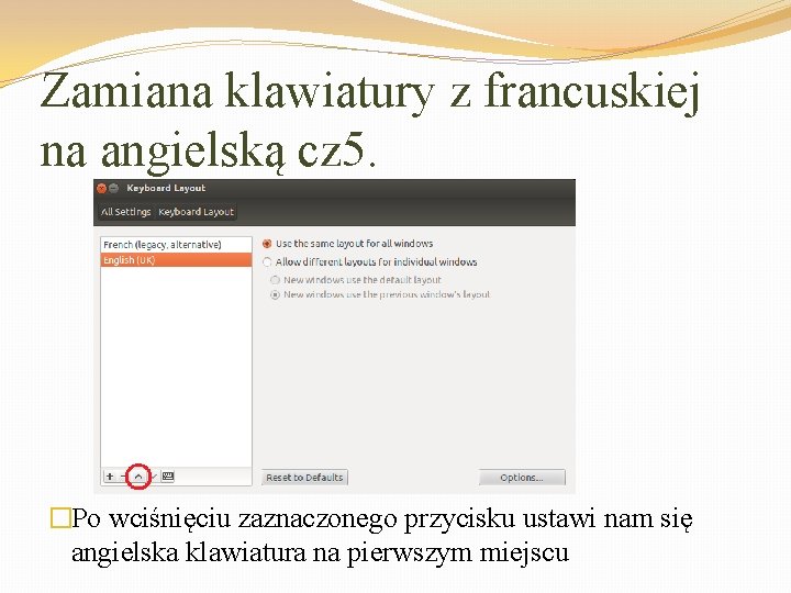 Zamiana klawiatury z francuskiej na angielską cz 5. �Po wciśnięciu zaznaczonego przycisku ustawi nam