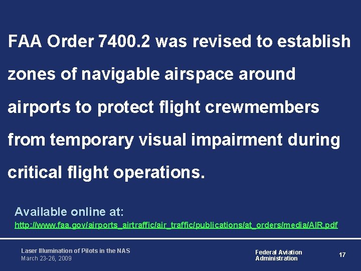 FAA Order 7400. 2 was revised to establish zones of navigable airspace around airports