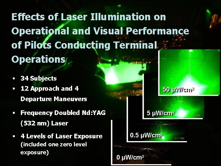 Effects of Laser Illumination on Operational and Visual Performance of Pilots Conducting Terminal Operations