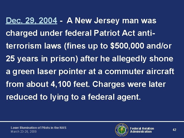 Dec. 29, 2004 - A New Jersey man was charged under federal Patriot Act