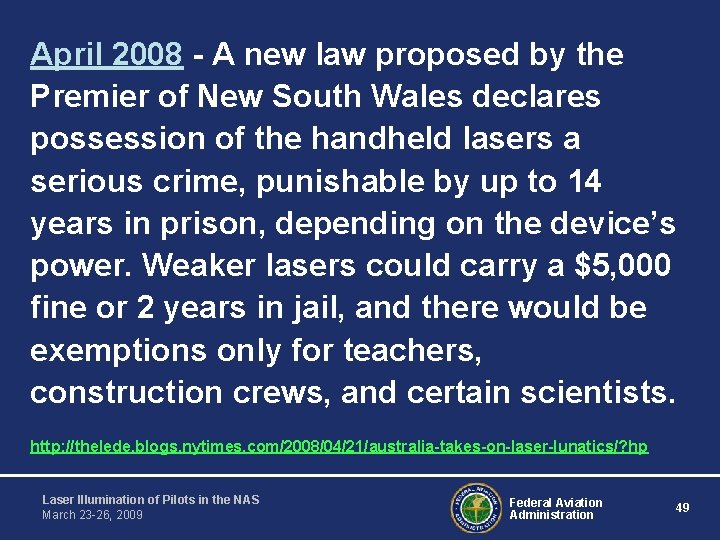 April 2008 - A new law proposed by the Premier of New South Wales