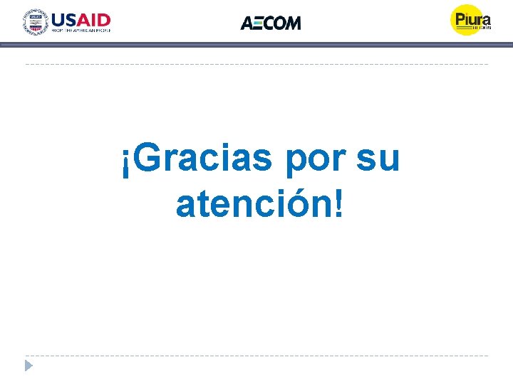 ¡Gracias por su atención! ¡Gracias por su atención!